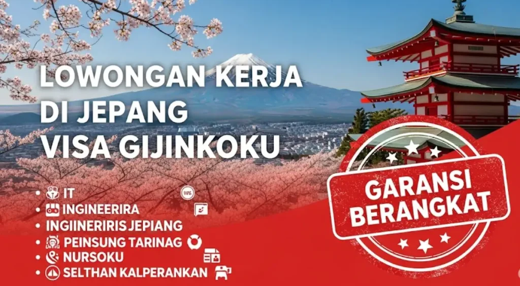 Lowongan Kerja di Jepang Visa Gijinkoku